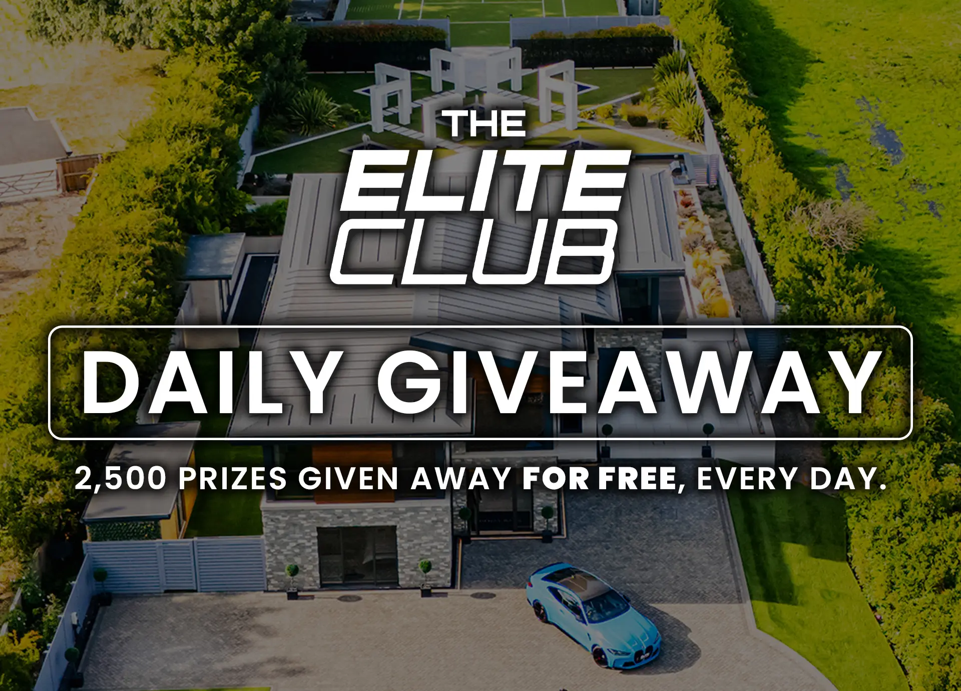 Elite Club Daily Giveaway — 2,500 FREE Winners Every Day