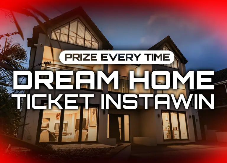 The 'Prize Every Time' Dream Home Ticket Bundle InstaWin — Win Tickets & Supercharge Your Odds 🚀