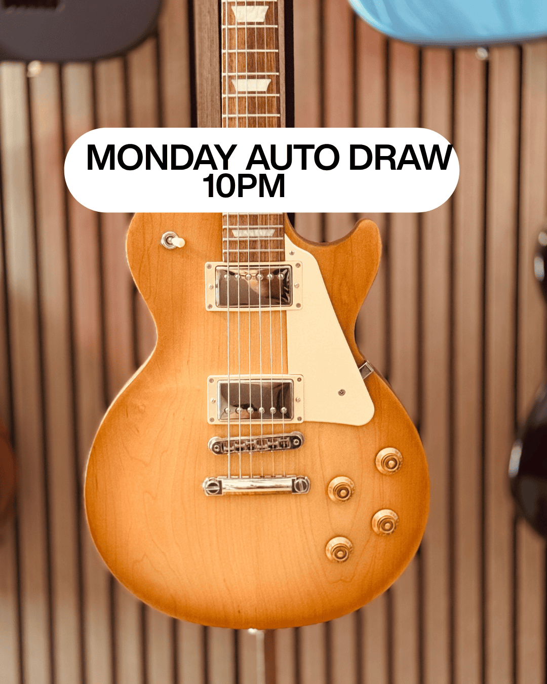 GIBSON LES PAUL : MONDAY AUTODRAW 10pm