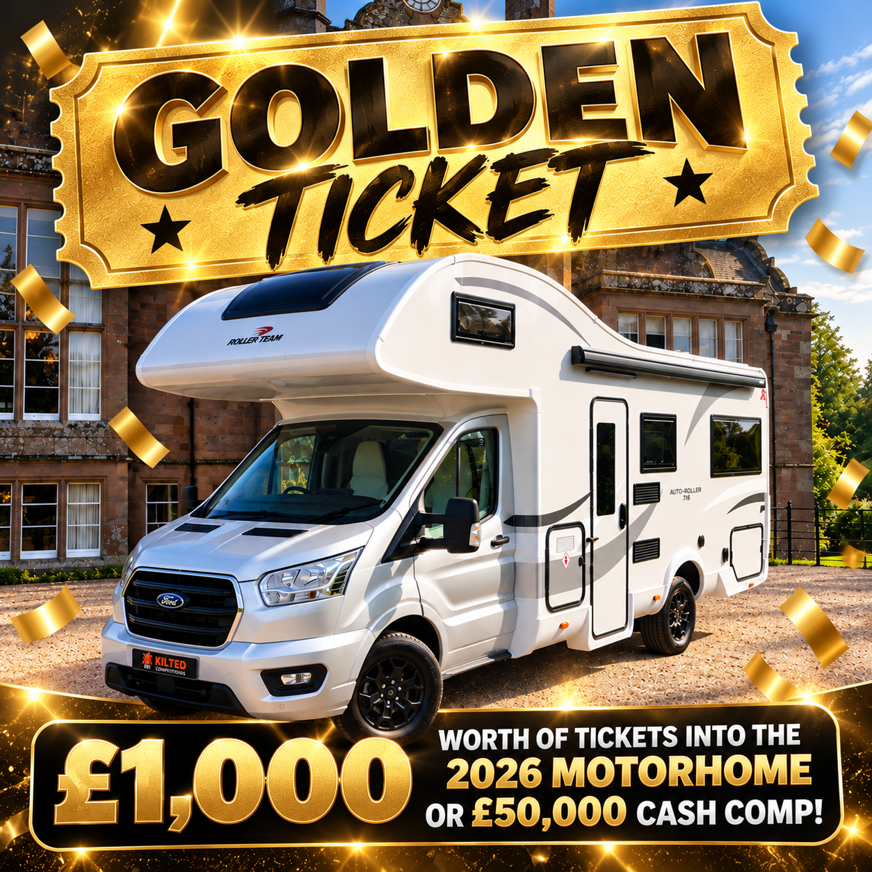 Win a £1,000 Golden Ticket into the Motorhome or £50,000 Tax-Free Cash Draw