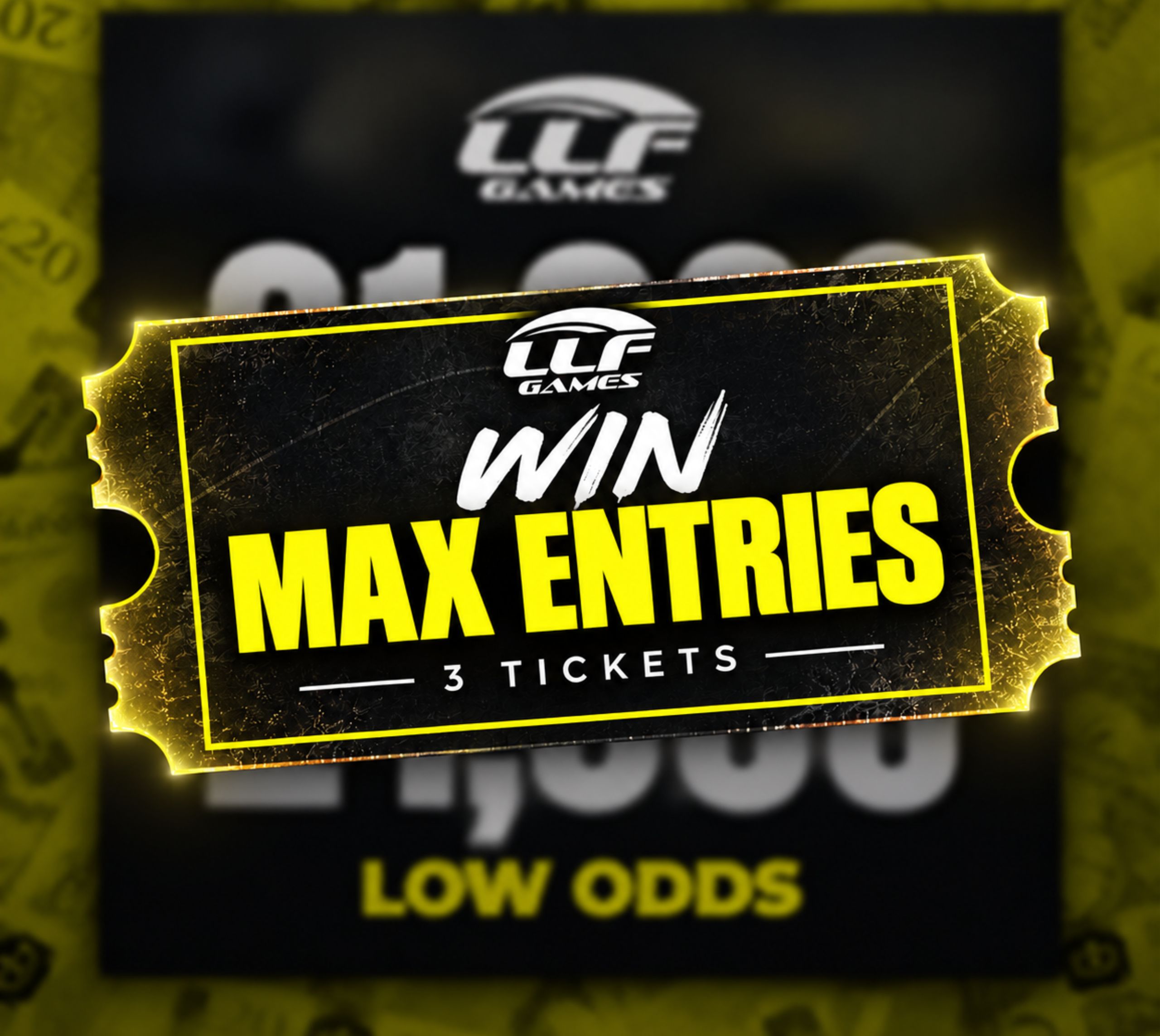 Win MAX Entries – £1,000 Low Odds