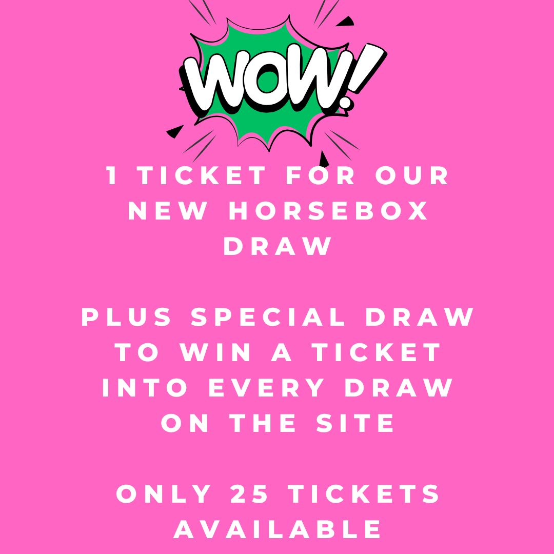 Win a Ticket Into All Draws on the Site, Plus All Entrant's Receive a Free Horsebox or £20,000 Entry