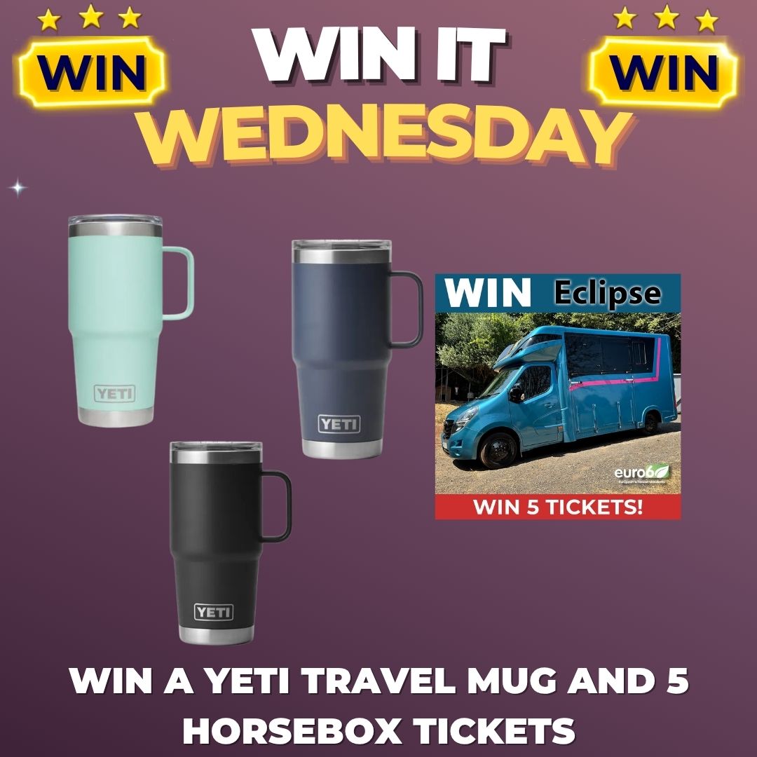 Win it Wednesday 99p Draw to Win a Yeti Travel Mug and 5 Horsebox Tickets