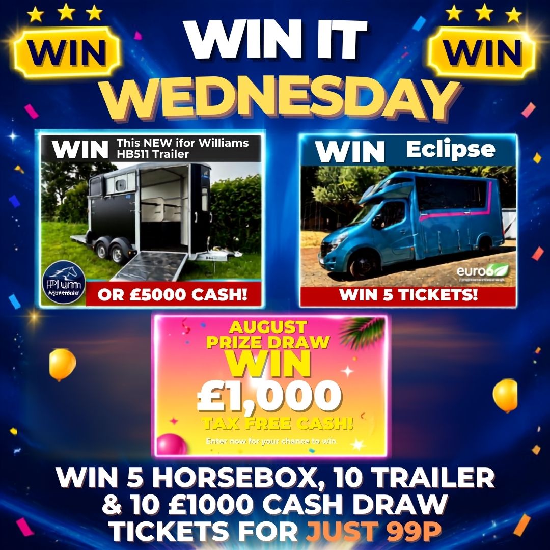 Win it Wednesday Draw to Win 5 Horsebox, 10 Trailer and 10 x £1000 Cash Draw Tickets