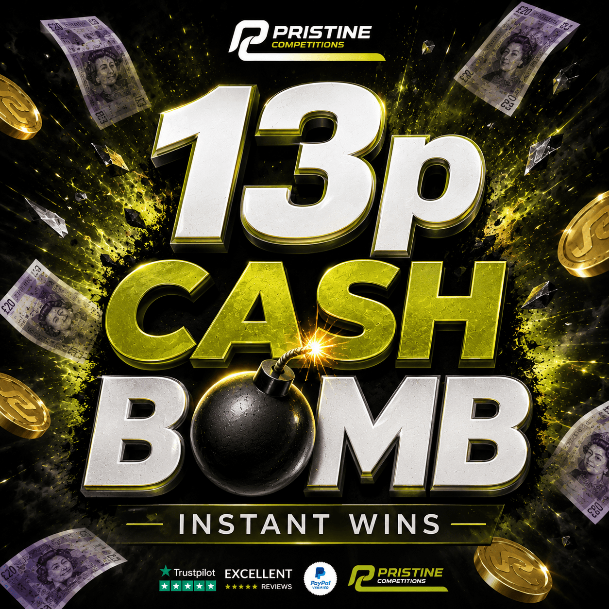 13p Cash Bomb Instant Wins – 1,000 Prizes