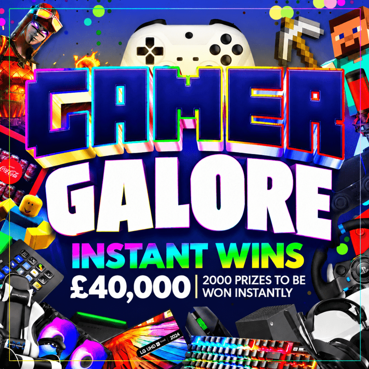 Gamers Galore Instant Wins – 2,000 Prizes – £40,000 Prize Fund