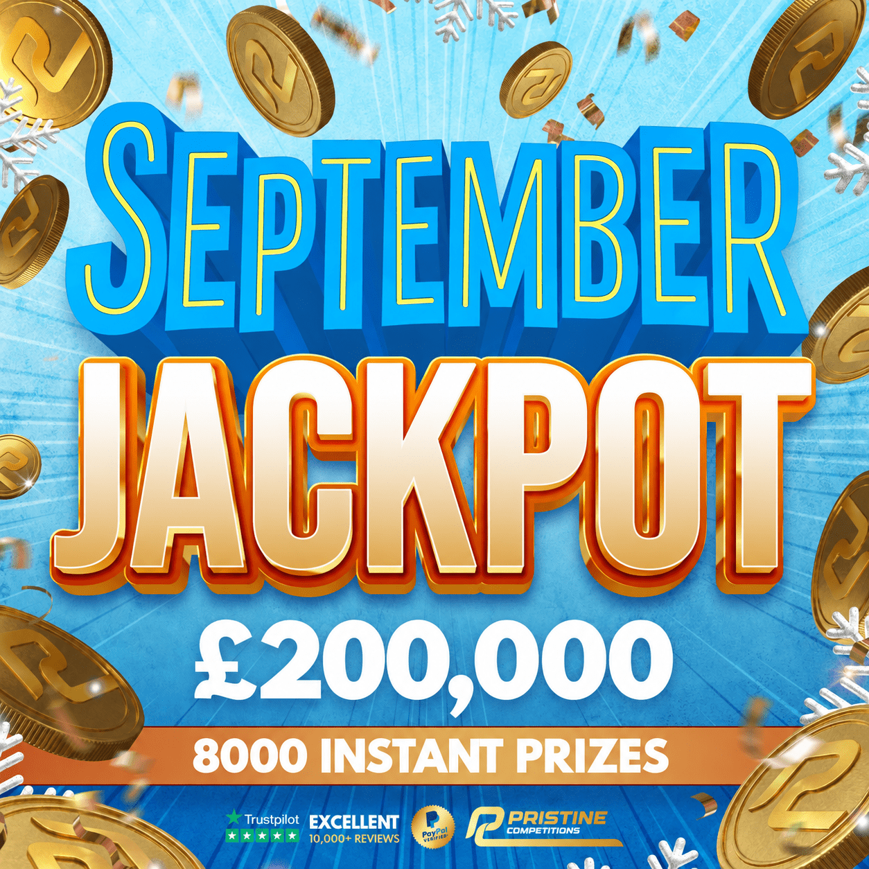 September Cash Jackpot Instant Wins – £200,000 Prize Fund – 8,000 Prizes
