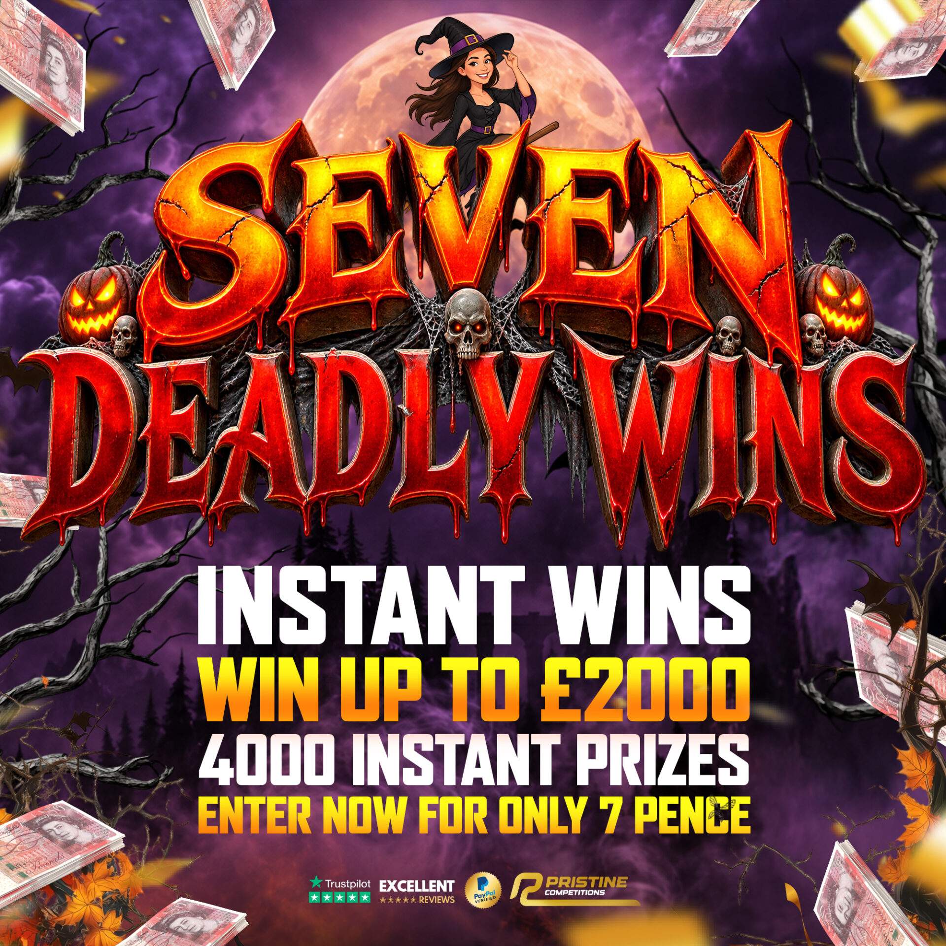 Sevens Deadly Instant Wins – 4,000 Prizes – Win Up To £2,000 Instantly