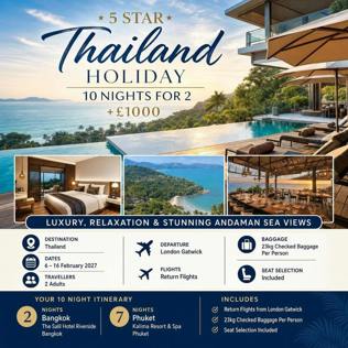 5 STAR THAILAND HOLIDAY 10 NIGHTS FOR 2 + £1000
