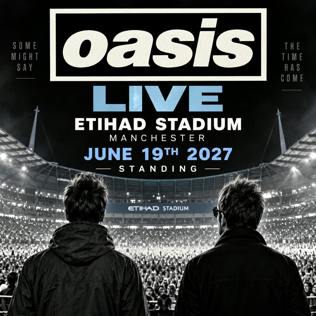 2 x OASIS LIVE ETIHAD STADIUM MANCHESTER JUNE 19TH 2027 STANDING #3