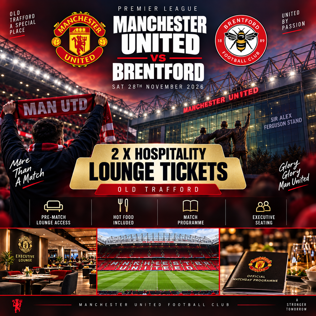 2 X MANCHESTER UNITED VS BRENTFORD HOSPITALITY LOUNGE TICKETS 28/11/2026 #2