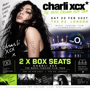 2 X CHARLI XCX 'THE MUSIC FASION FILM TOUR' O2 BOX SEATS  20/2/2027
