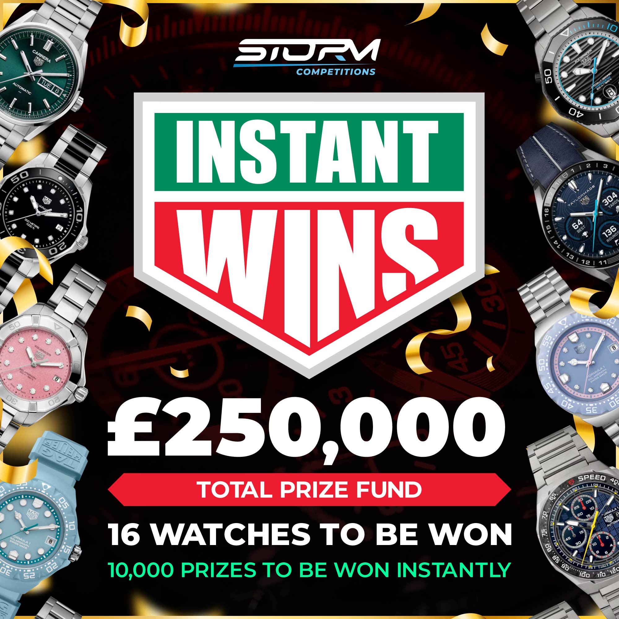 TAG Heuer Instant Wins – 10,000 Prizes – £250,000 Prize Fund