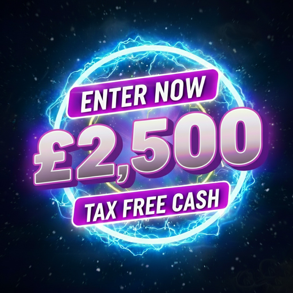 Win £2,500 Tax Free Cash