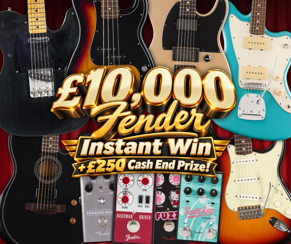 £10,000 Fender Instant Win + £250 Cash End Prize!