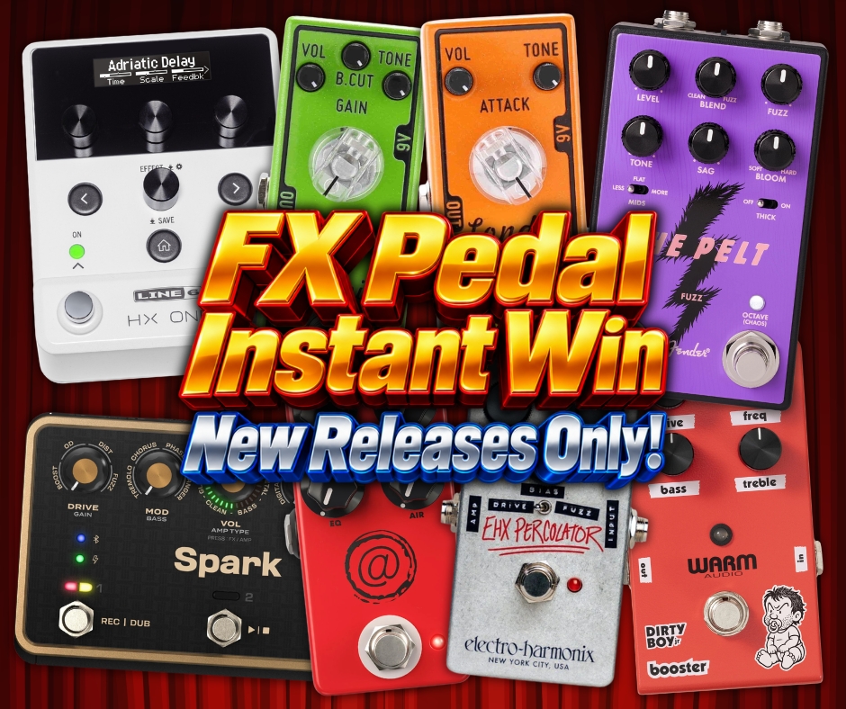 FX Pedal Instant Win – New Releases Only!