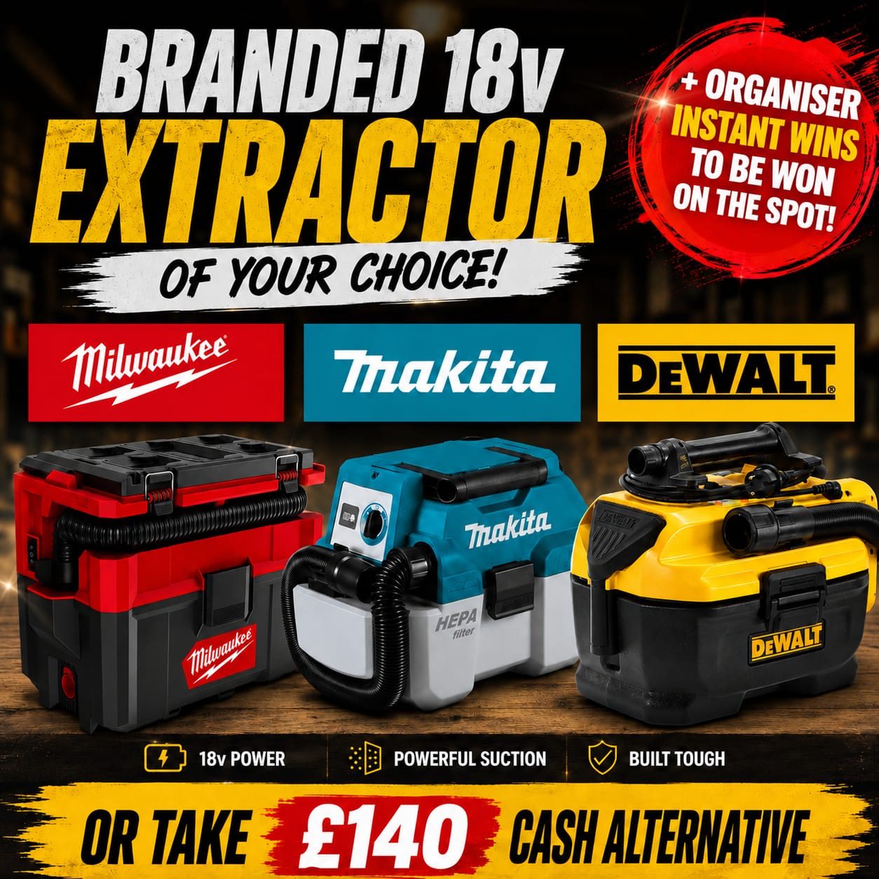 18v Cordless Extractor Body – Choose Your Brand (+ Organiser Instant Wins)