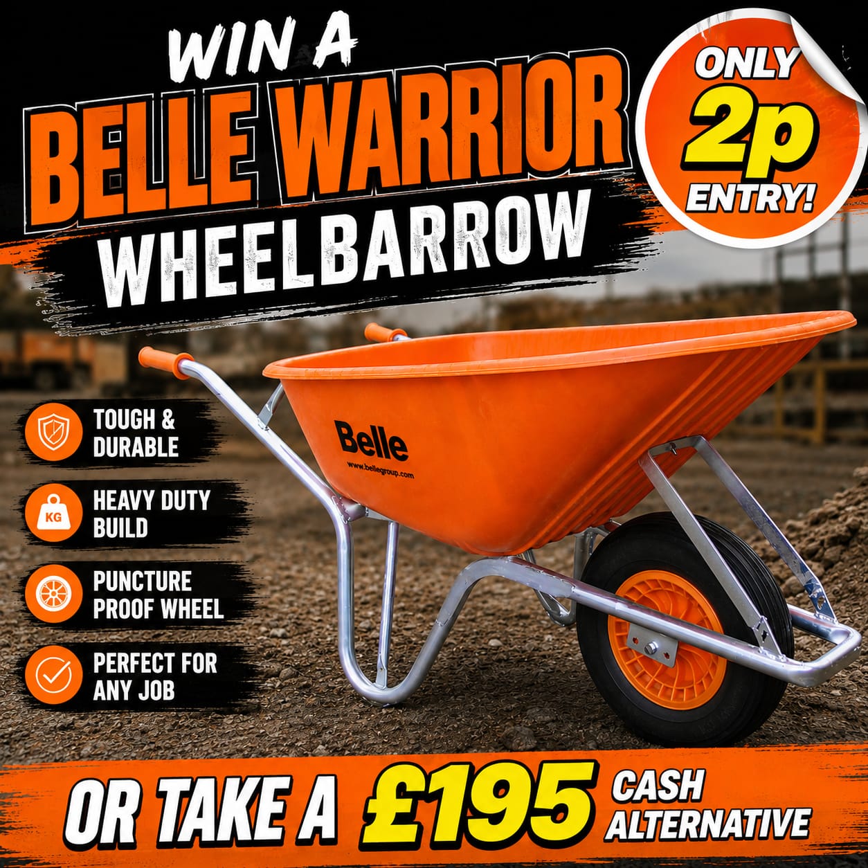 Auto Draw – Belle Warrior Wheel Barrow Or £195 Cash
