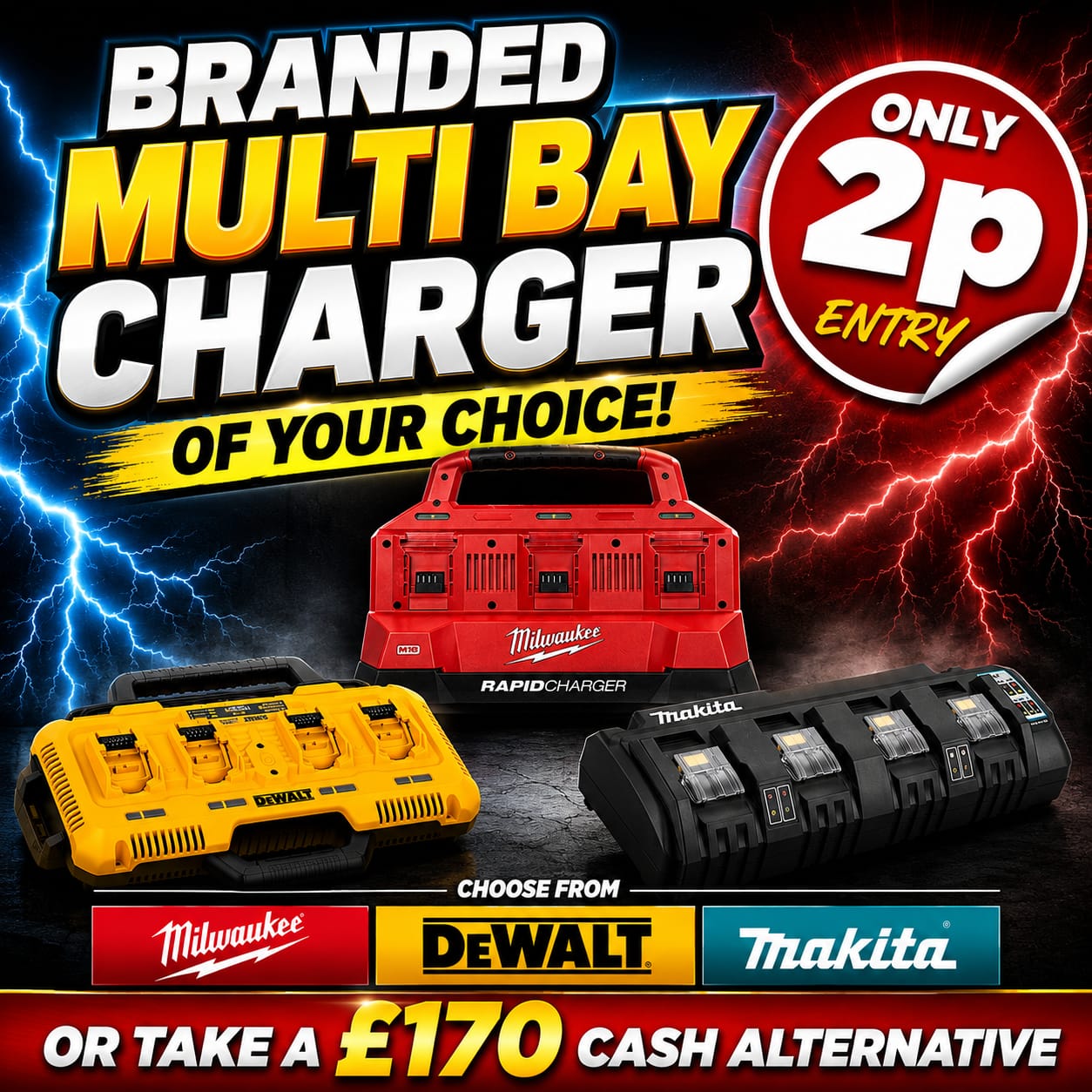 Auto Draw – Multi Bay Charger Of Your Choice Or £170 Cash