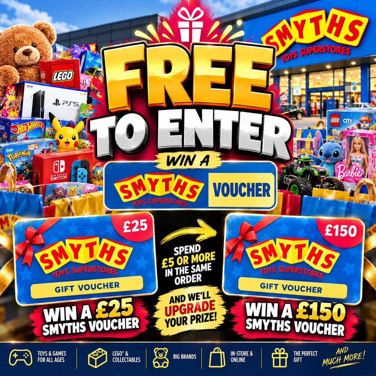 FREE TO ENTER – £25 Smyths Voucher | Spend £5+ To Upgrade To A £150 Smyths Voucher!!!