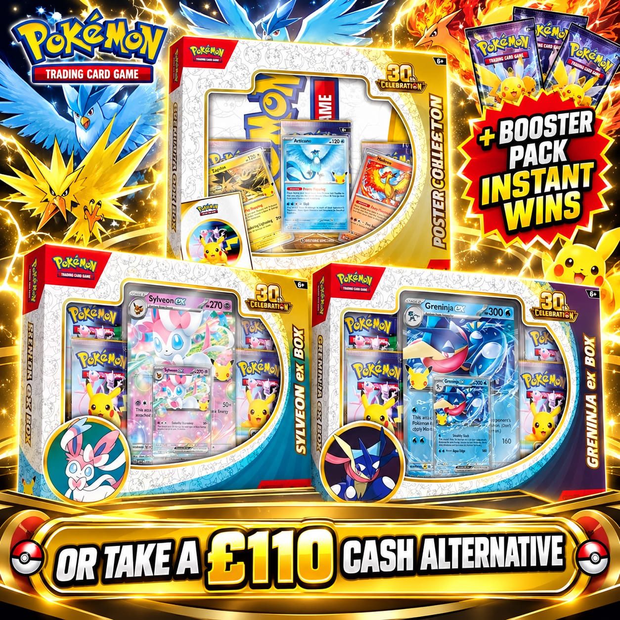 Pokémon TCG: 30th Celebrations Bundle – Poster Collection & 2 x Ex Boxes (+ Booster Pack Instant Wins)