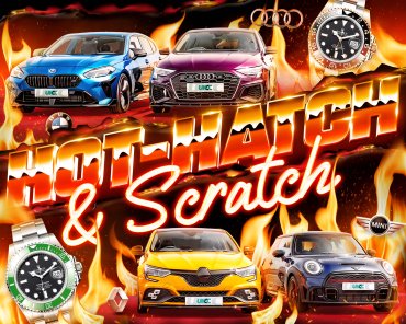 HOT HATCH & SCRATCH! #176 — CARS, ROLEX'S, CASH, TECH & MORE!