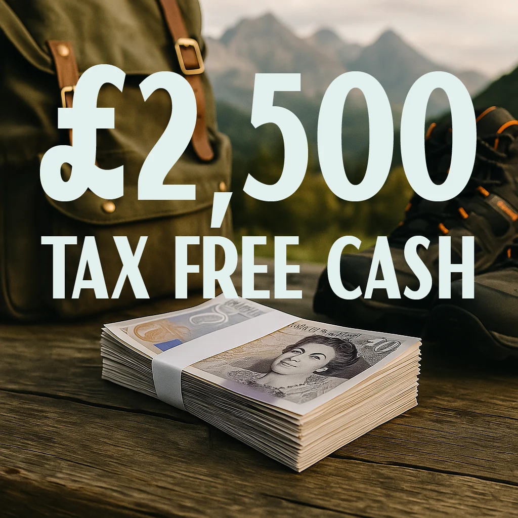 £2,500 Tax Free Cash